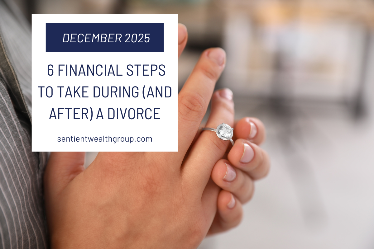 Featured image for “6 Financial Steps to Take During (and After) a Divorce”